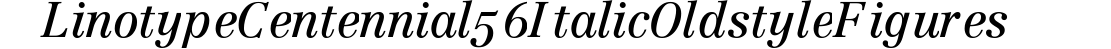 Linotype Centennial 56 Italic Oldstyle Figures preview