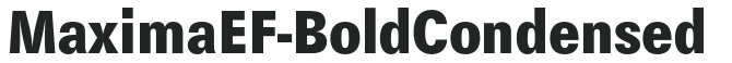 MaximaEF-BoldCondensed preview