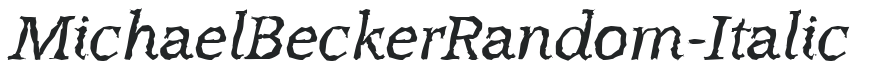 MichaelBeckerRandom-Italic preview