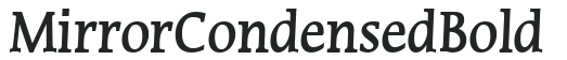 Mirror Condensed Bold preview