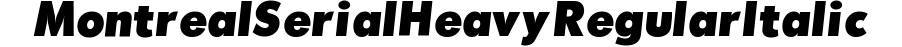 Montreal-Serial-Heavy-RegularItalic preview