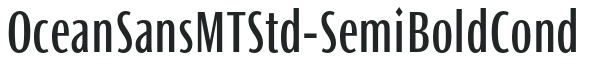OceanSansMTStd-SemiBoldCond preview