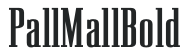 PallMallBold preview