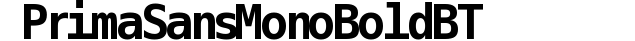 Prima Sans Mono Bold BT preview