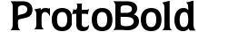 Proto Bold preview