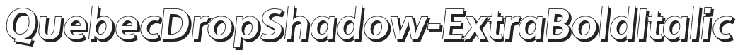 QuebecDropShadow-ExtraBold Italic preview