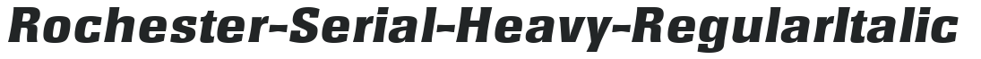 Rochester-Serial-Heavy-RegularItalic preview