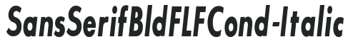 SansSerifBldFLFCond-Italic preview