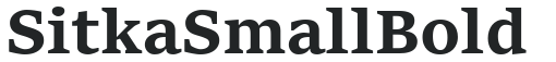 Sitka Small Bold preview