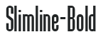 Slimline-Bold preview