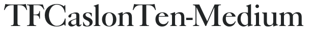 TFCaslonTen-Medium preview