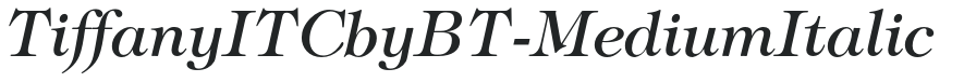 TiffanyITCbyBT-MediumItalic preview