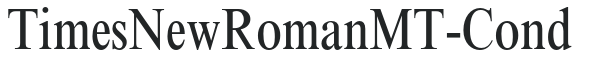 TimesNewRomanMT-Cond preview
