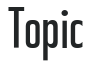 Topic preview