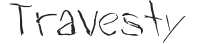 Travesty preview