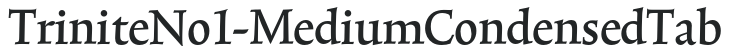 TriniteNo1-MediumCondensedTab preview