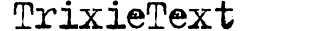 TrixieText preview