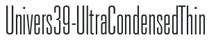 Univers39-UltraCondensedThin preview