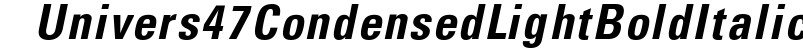Univers 47 CondensedLight Bold Italic preview