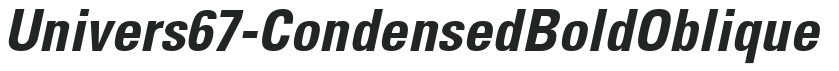 Univers67-Condensed Bold Oblique preview