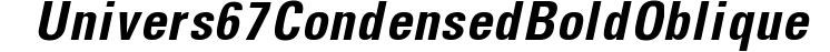 Univers67-Condensed Bold Oblique preview
