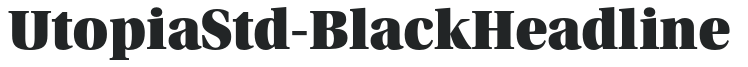 UtopiaStd-BlackHeadline preview
