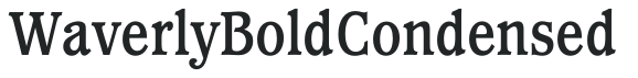 WaverlyBoldCondensed preview