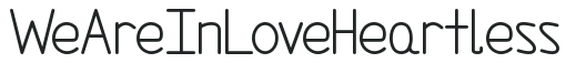 We Are In Love (Heartless) preview