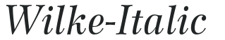 Wilke-Italic preview